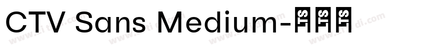 CTV Sans Medium字体转换